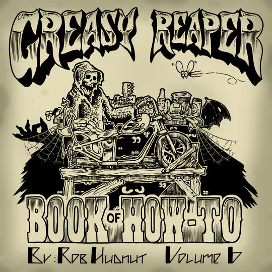 Greasy Reaper Book of How-To Vol. 6