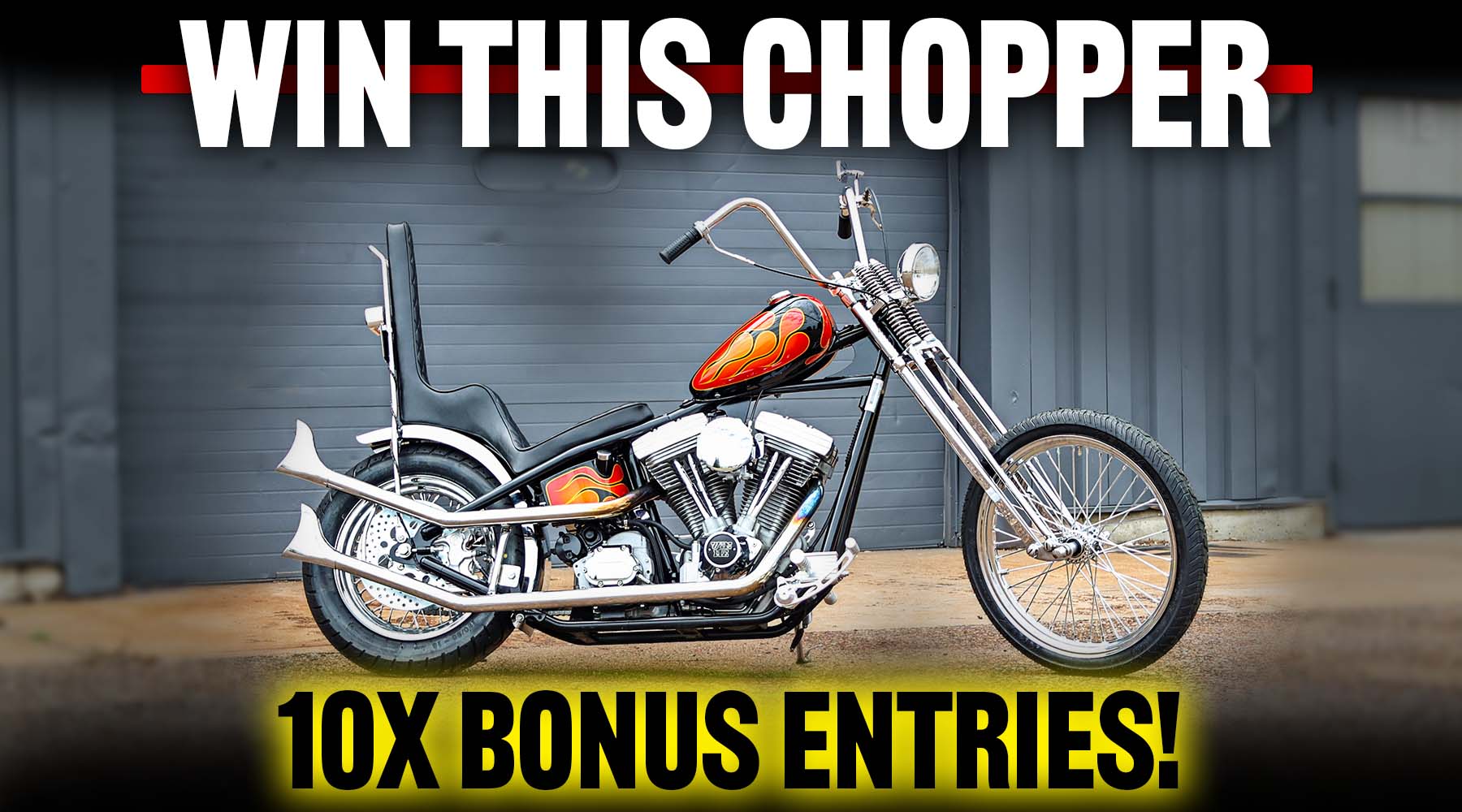 win this chopper 10x bonus entries
