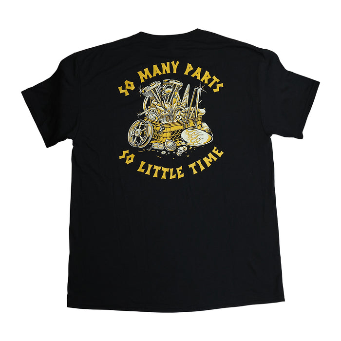 So Many Parts, So Little Time - Tee Shirt